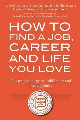 How to Find a Career You Love: Discover Your Passion