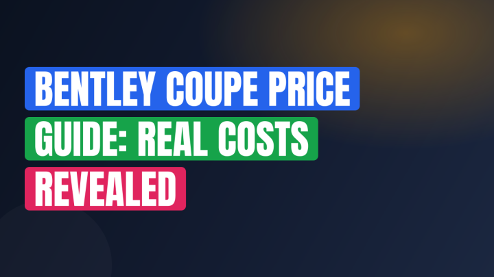 Bentley Coupe Price Guide: Real Costs Revealed