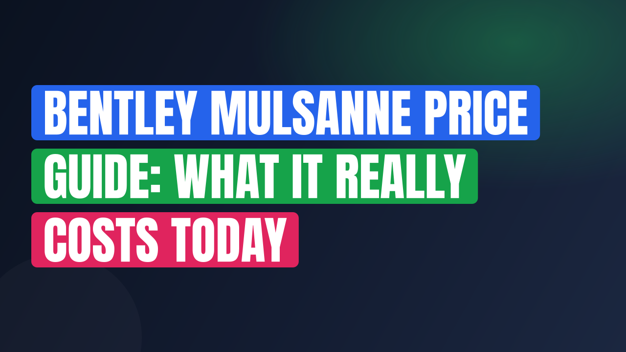 Bentley Mulsanne Price Guide: What It Really Costs Today