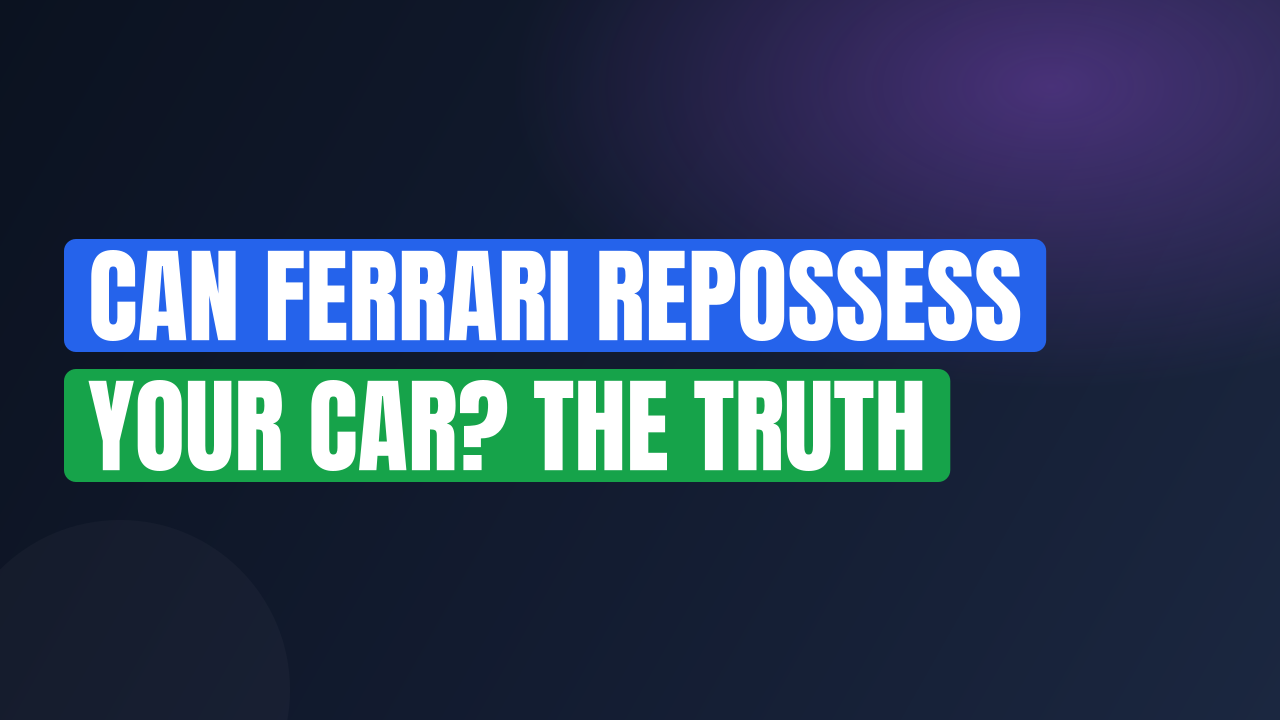 Can Ferrari Repossess Your Car? The Truth