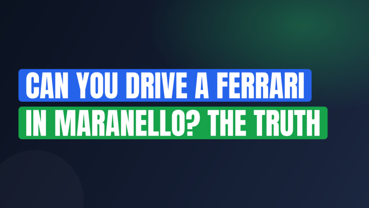 Can You Drive a Ferrari in Maranello? The Truth