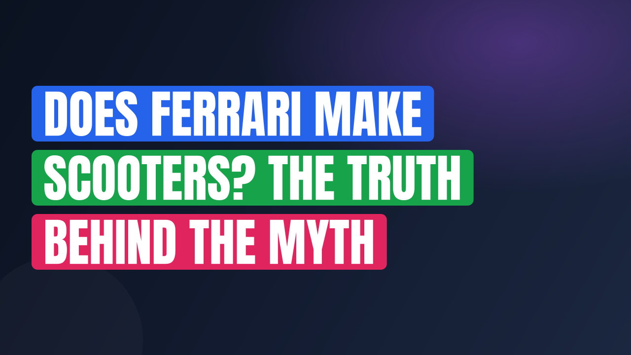 Does Ferrari Make Scooters? The Truth Behind the Myth