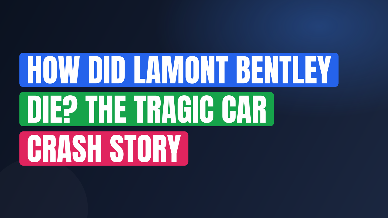 How Did Lamont Bentley Die? The Tragic Car Crash Story