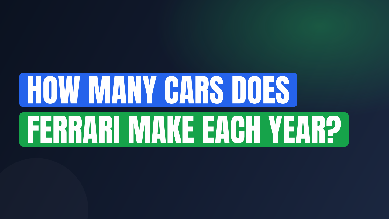 How Many Cars Does Ferrari Make Each Year?