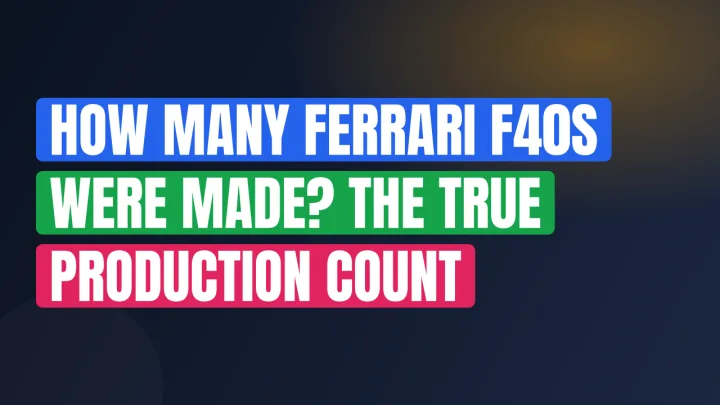 How Many Ferrari F40s Were Made? The True Production Count