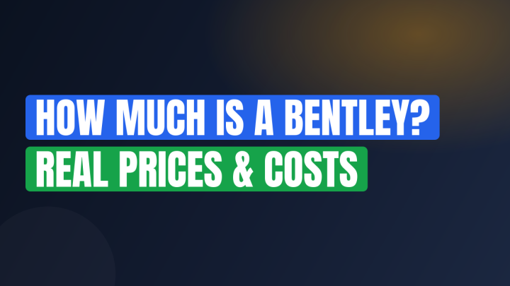 How Much Is a Bentley? Real Prices & Costs