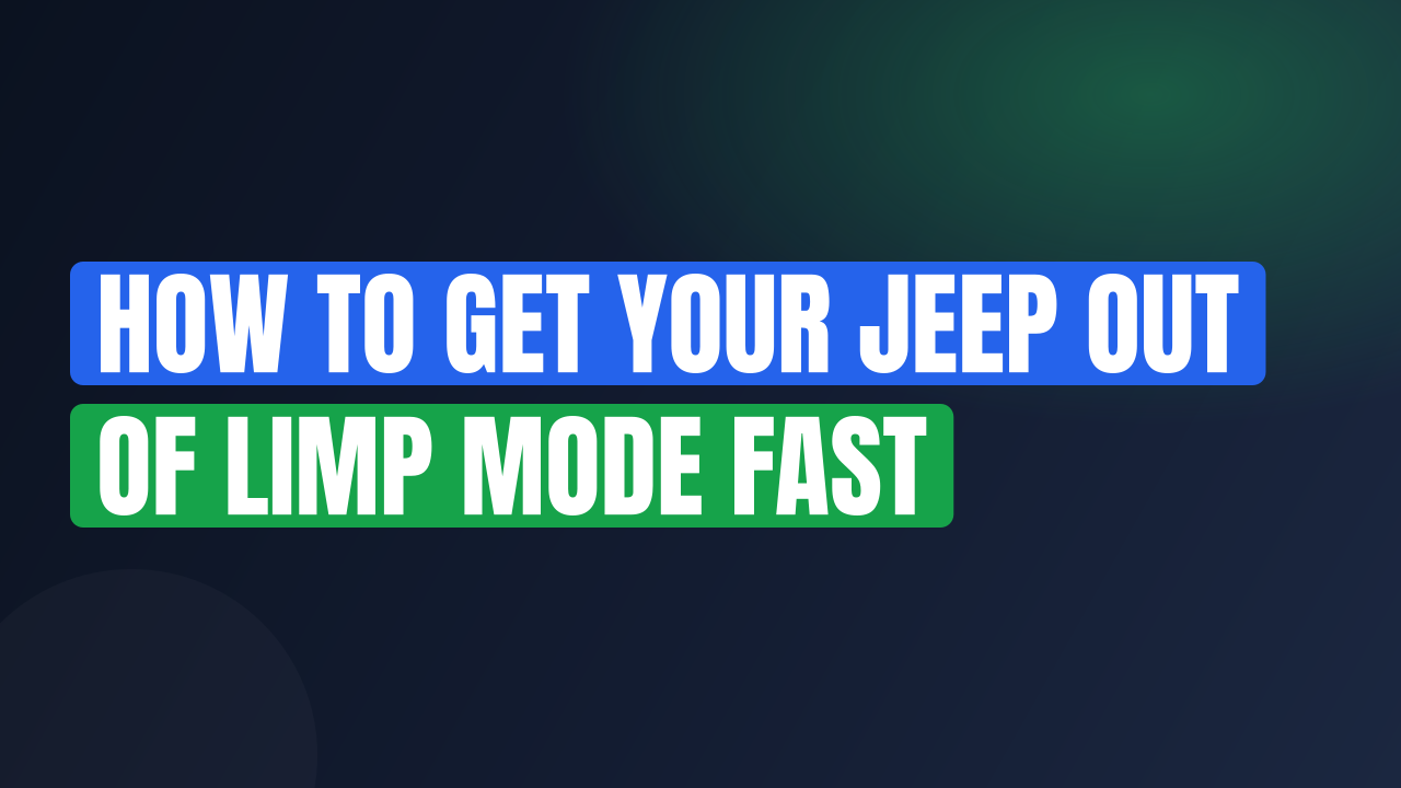 How to Get Your Jeep Out of Limp Mode Fast