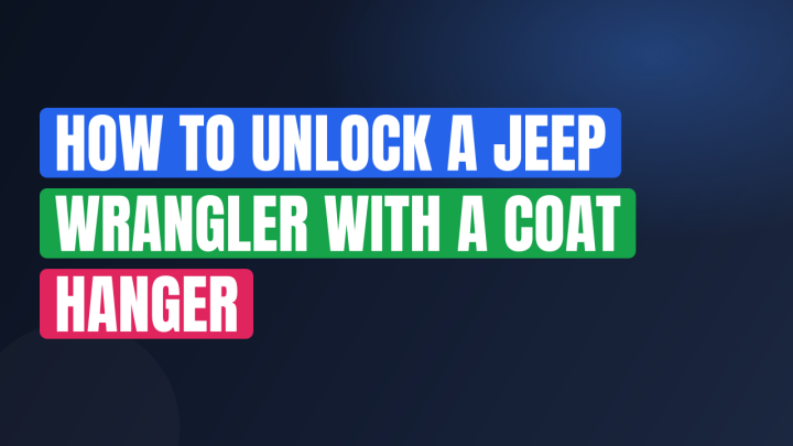 How to Unlock a Jeep Wrangler With a Coat Hanger
