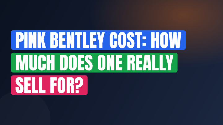 Pink Bentley Cost: How Much Does One Really Sell For?
